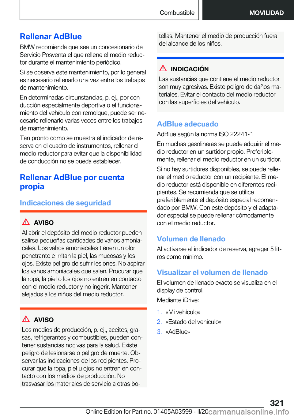 BMW X4 2020  Manuales de Empleo (in Spanish) �R�e�l�l�e�n�a�r��A�d�B�l�u�e
�B�M�W��r�e�c�o�m�i�e�n�d�a��q�u�e��s�e�a��u�n��c�o�n�c�e�s�i�o�n�a�r�i�o��d�e
�S�e�r�v�i�c�i�o��P�o�s�v�e�n�t�a��e�l��q�u�e��r�e�l�l�e�n�e��e�l��m�e�d�i�o�
