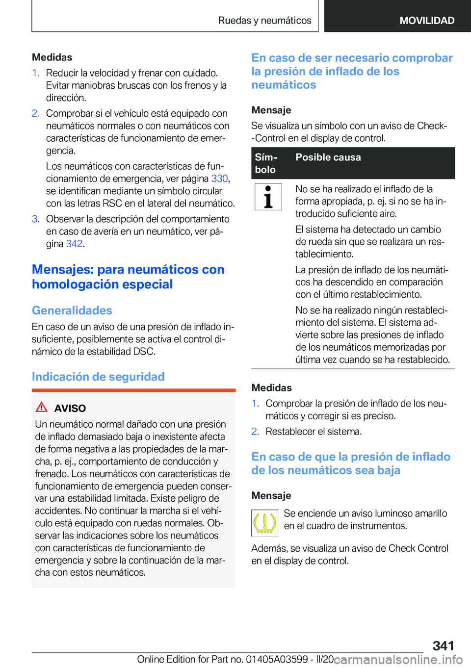 BMW X4 2020  Manuales de Empleo (in Spanish) �M�e�d�i�d�a�s�1�.�R�e�d�u�c�i�r��l�a��v�e�l�o�c�i�d�a�d��y��f�r�e�n�a�r��c�o�n��c�u�i�d�a�d�o�.�E�v�i�t�a�r��m�a�n�i�o�b�r�a�s��b�r�u�s�c�a�s��c�o�n��l�o�s��f�r�e�n�o�s��y��l�a
�d�i�r�e�