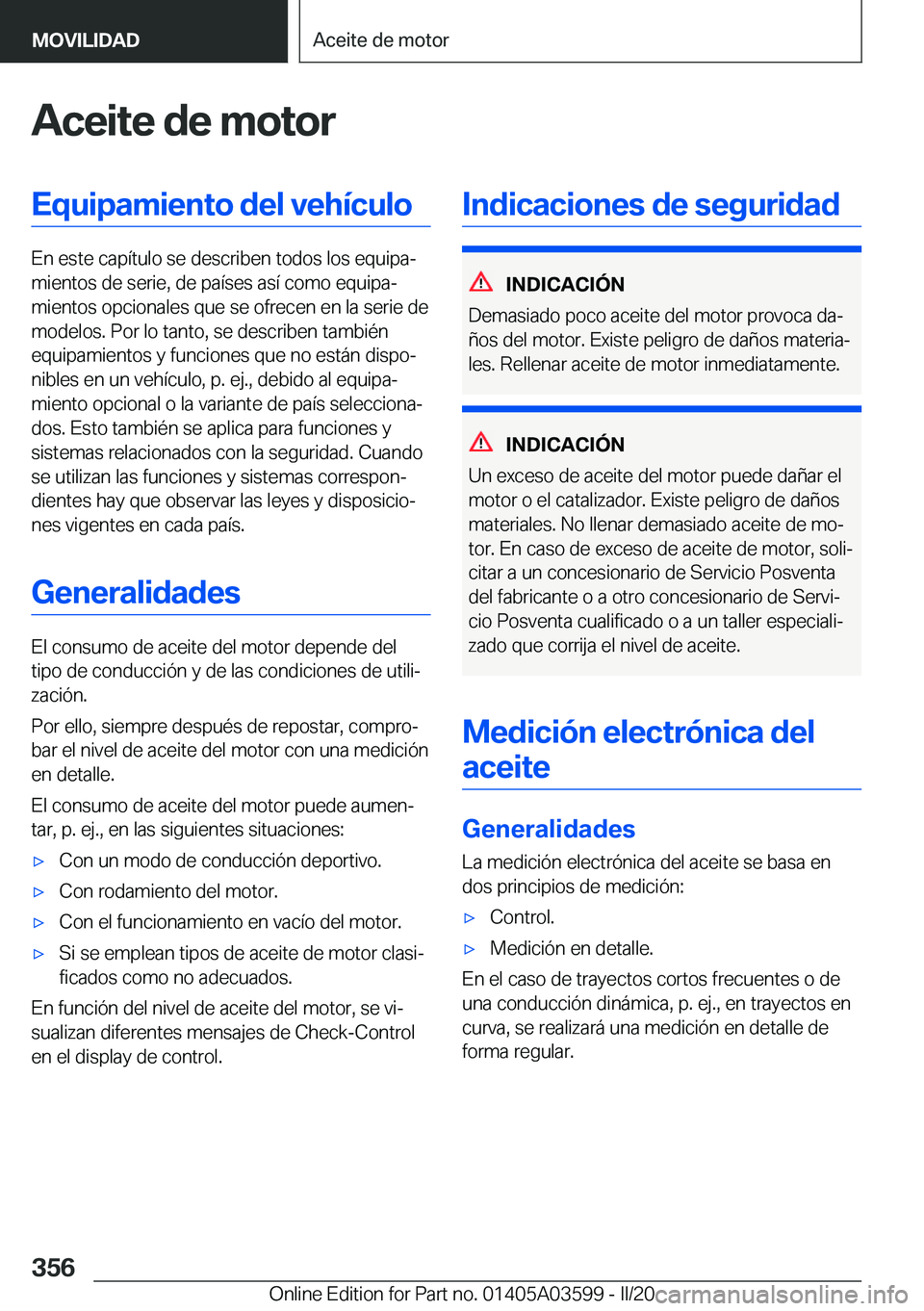BMW X4 2020  Manuales de Empleo (in Spanish) �A�c�e�i�t�e��d�e��m�o�t�o�r�E�q�u�i�p�a�m�i�e�n�t�o��d�e�l��v�e�h�
