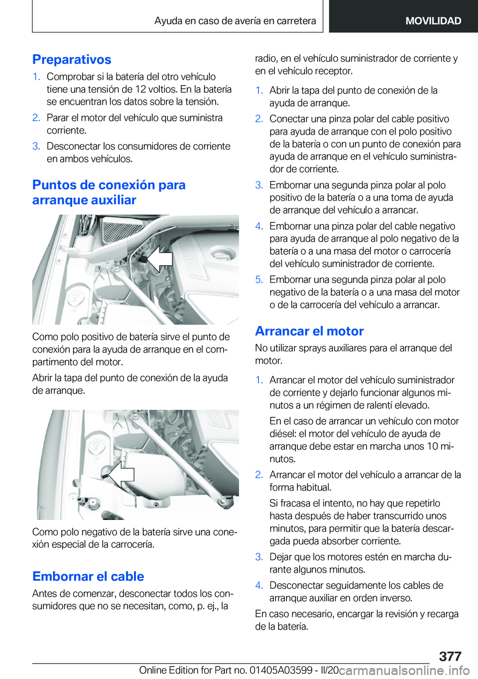 BMW X4 2020  Manuales de Empleo (in Spanish) �P�r�e�p�a�r�a�t�i�v�o�s�1�.�C�o�m�p�r�o�b�a�r��s�i��l�a��b�a�t�e�r�