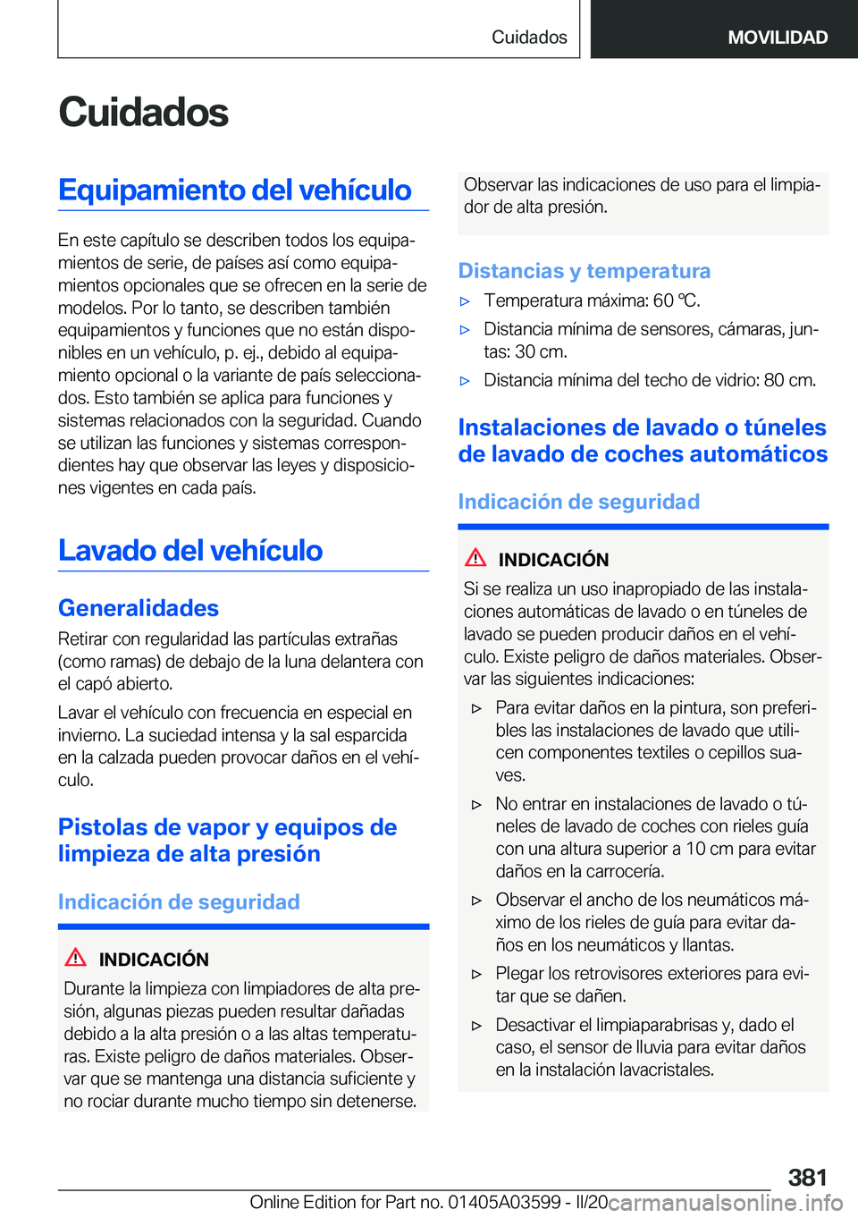 BMW X4 2020  Manuales de Empleo (in Spanish) �C�u�i�d�a�d�o�s�E�q�u�i�p�a�m�i�e�n�t�o��d�e�l��v�e�h�