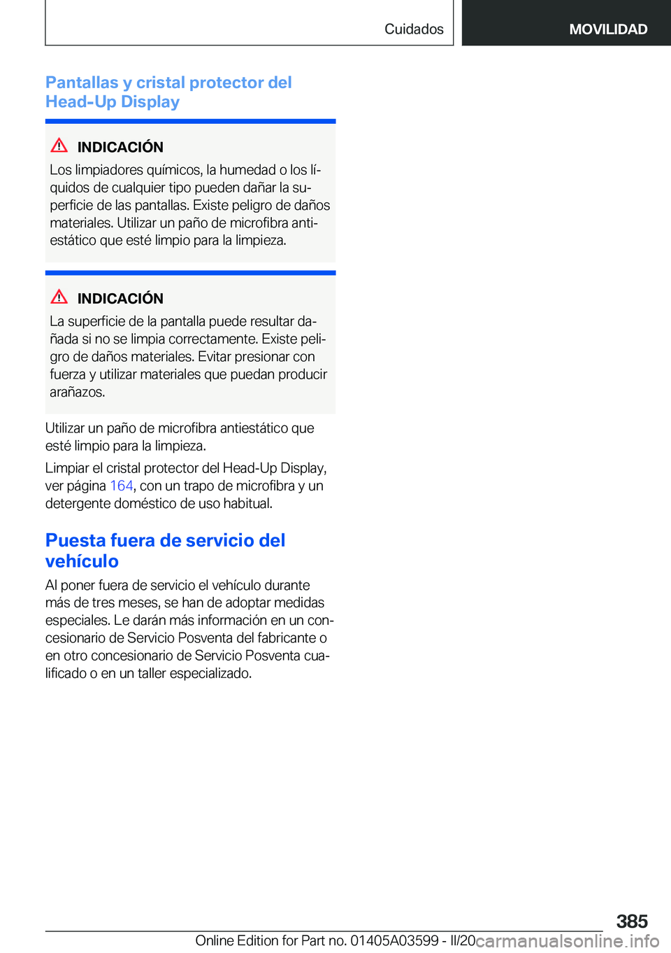 BMW X4 2020  Manuales de Empleo (in Spanish) �P�a�n�t�a�l�l�a�s��y��c�r�i�s�t�a�l��p�r�o�t�e�c�t�o�r��d�e�l
�H�e�a�d�-�U�p��D�i�s�p�l�a�y
�I�N�D�I�C�A�C�I�