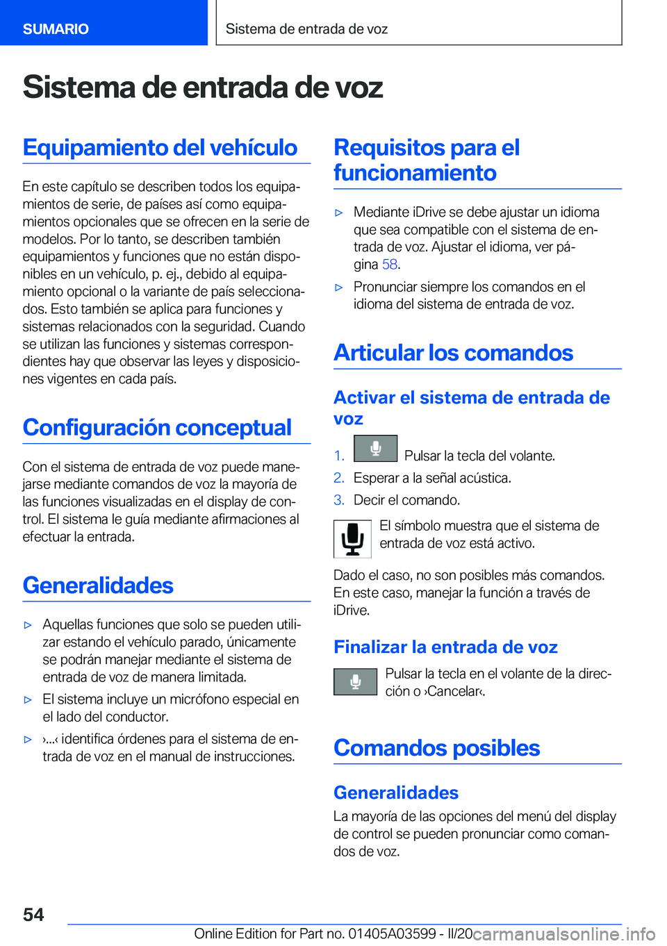 BMW X4 2020  Manuales de Empleo (in Spanish) �S�i�s�t�e�m�a��d�e��e�n�t�r�a�d�a��d�e��v�o�z�E�q�u�i�p�a�m�i�e�n�t�o��d�e�l��v�e�h�