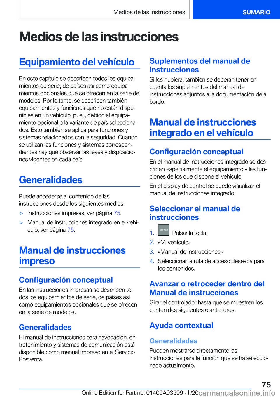 BMW X4 2020  Manuales de Empleo (in Spanish) �M�e�d�i�o�s��d�e��l�a�s��i�n�s�t�r�u�c�c�i�o�n�e�s�E�q�u�i�p�a�m�i�e�n�t�o��d�e�l��v�e�h�