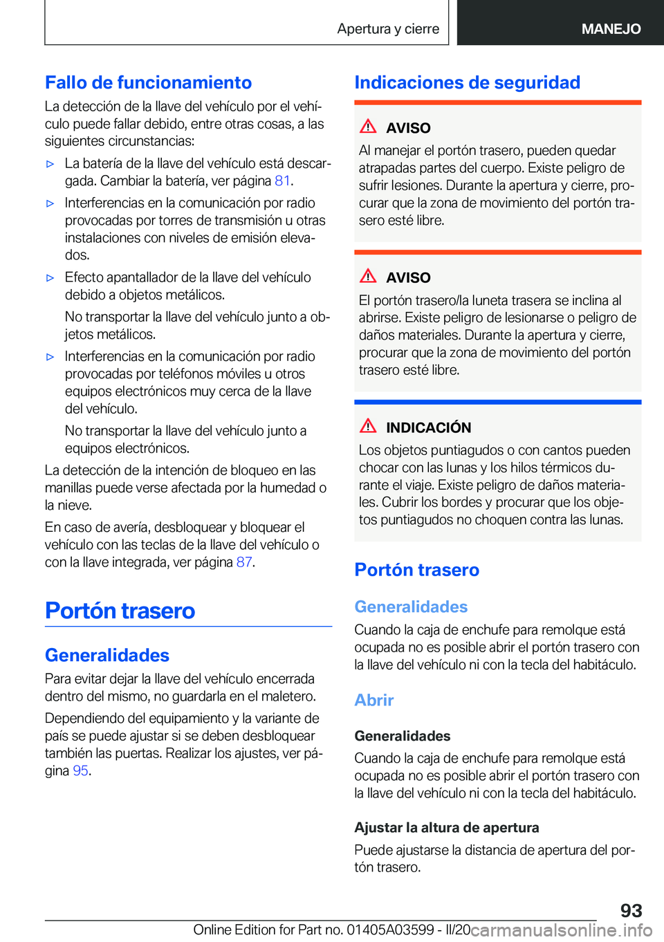BMW X4 2020  Manuales de Empleo (in Spanish) �F�a�l�l�o��d�e��f�u�n�c�i�o�n�a�m�i�e�n�t�o�L�a��d�e�t�e�c�c�i�