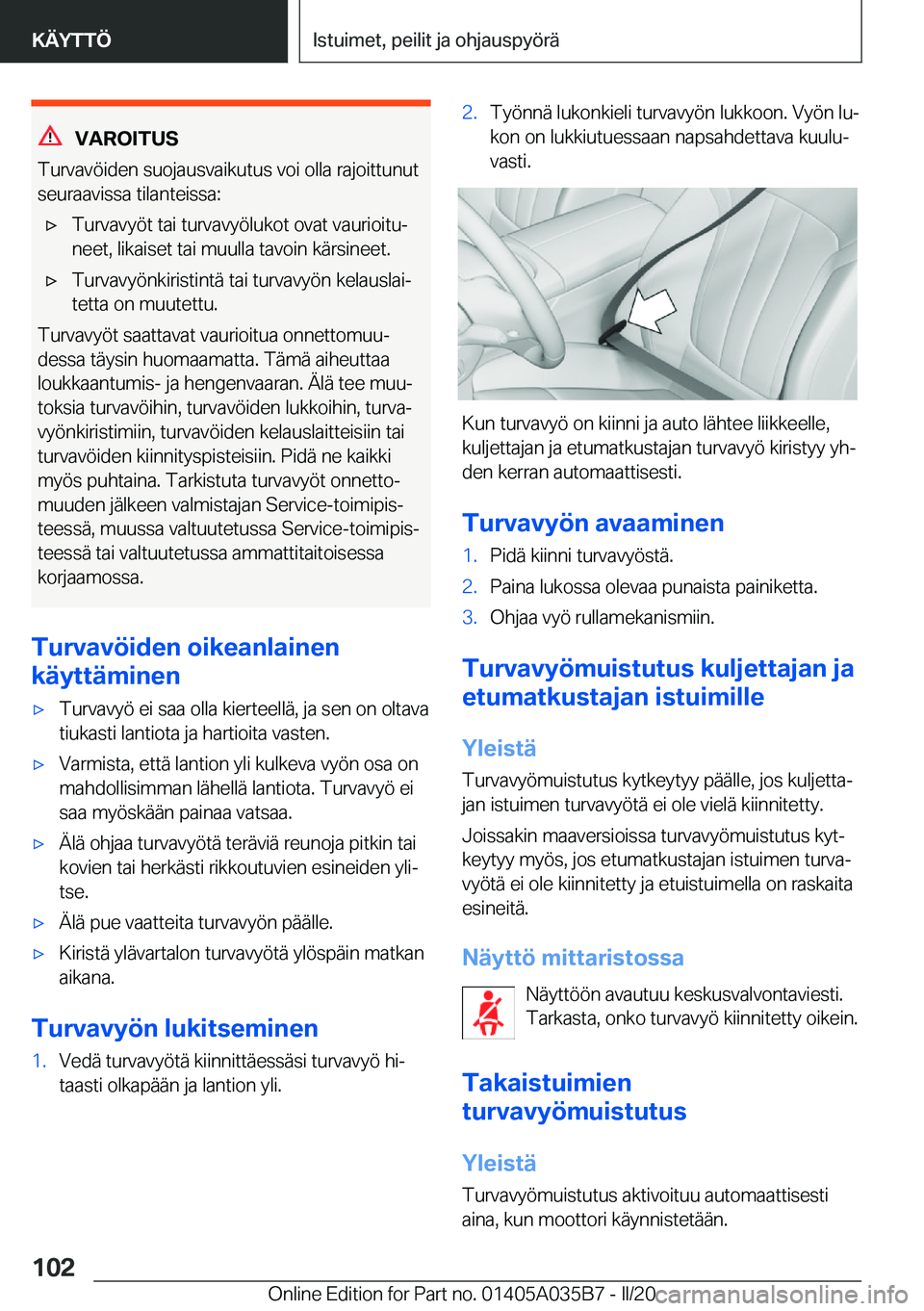 BMW X4 2020  Omistajan Käsikirja (in Finnish) �V�A�R�O�I�T�U�S
�T�u�r�v�a�v�