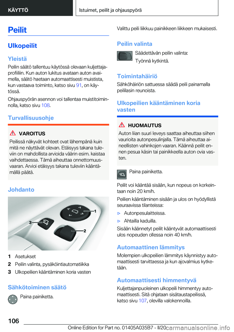 BMW X4 2020  Omistajan Käsikirja (in Finnish) �P�e�i�l�i�t
�U�l�k�o�p�e�i�l�i�t
�Y�l�e�i�s�t�