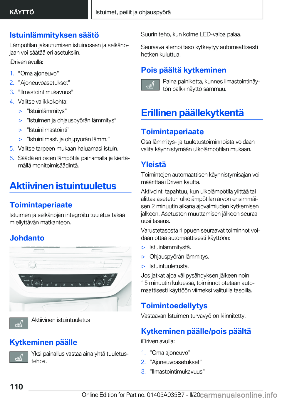 BMW X4 2020  Omistajan Käsikirja (in Finnish) �I�s�t�u�i�n�l�