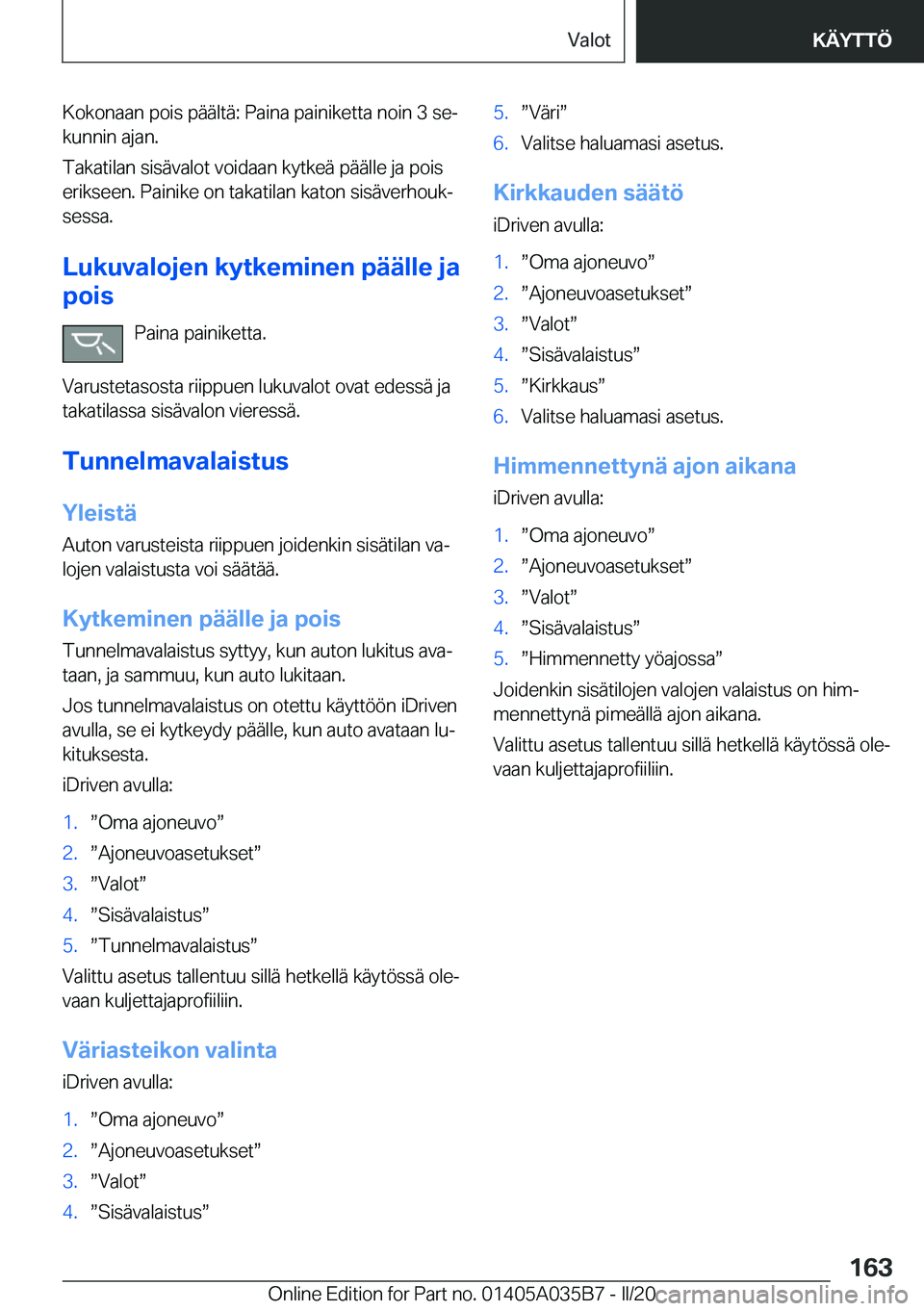 BMW X4 2020  Omistajan Käsikirja (in Finnish) �K�o�k�o�n�a�a�n��p�o�i�s��p�