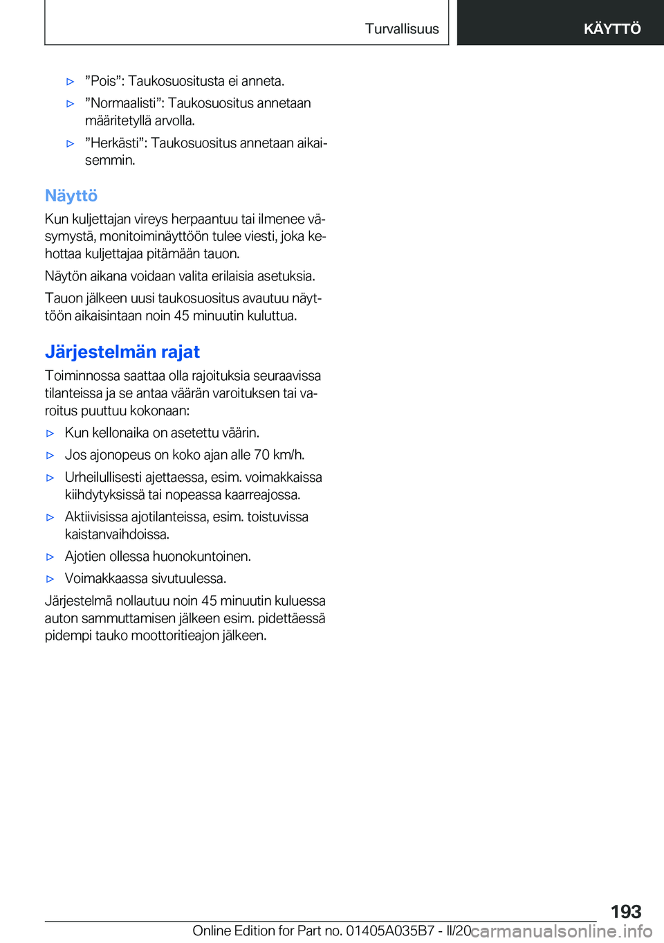 BMW X4 2020  Omistajan Käsikirja (in Finnish) 'xw�P�o�i�sw�:��T�a�u�k�o�s�u�o�s�i�t�u�s�t�a��e�i��a�n�n�e�t�a�.'xw�N�o�r�m�a�a�l�i�s�t�iw�:��T�a�u�k�o�s�u�o�s�i�t�u�s��a�n�n�e�t�a�a�n
�m�