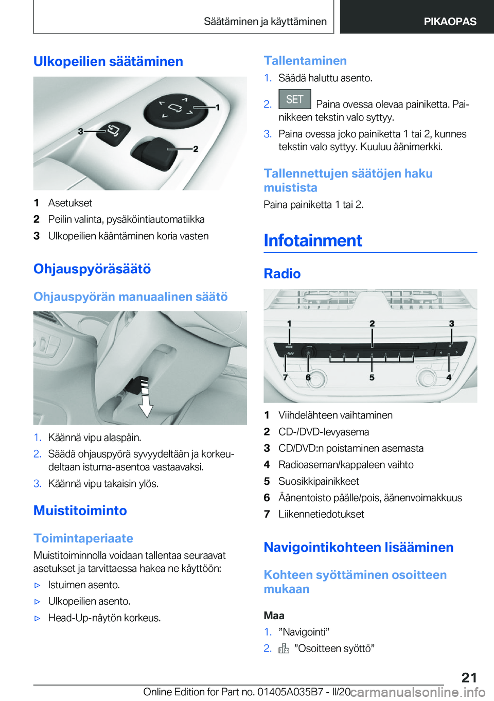 BMW X4 2020  Omistajan Käsikirja (in Finnish) �U�l�k�o�p�e�i�l�i�e�n��s�