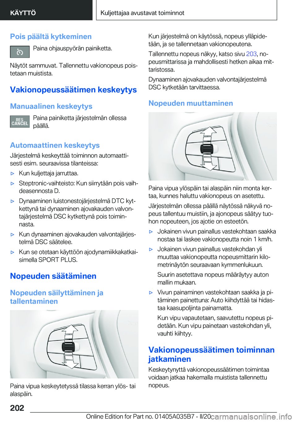 BMW X4 2020  Omistajan Käsikirja (in Finnish) �P�o�i�s��p�