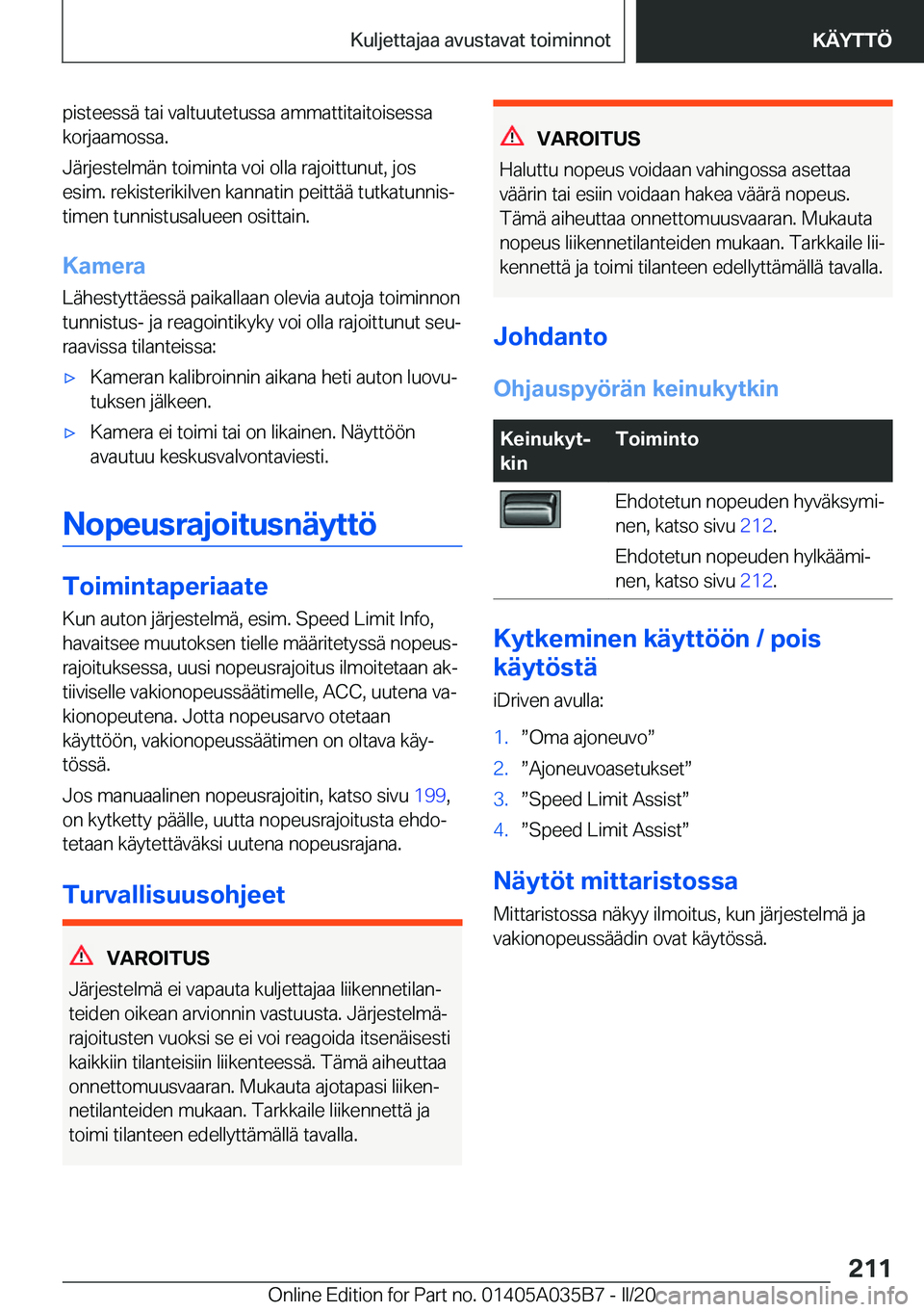 BMW X4 2020  Omistajan Käsikirja (in Finnish) �p�i�s�t�e�e�s�s�