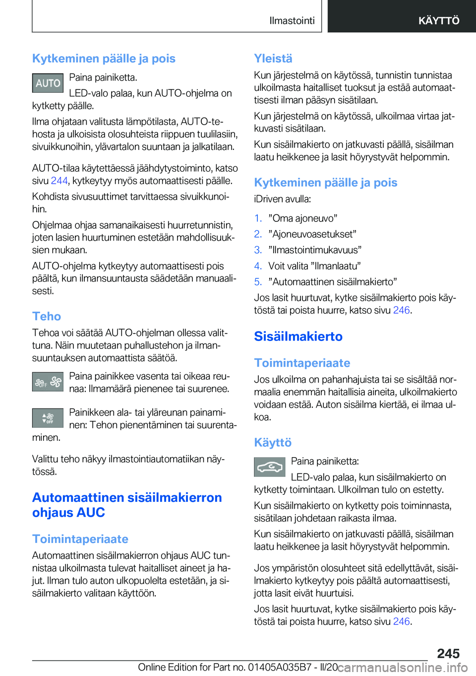BMW X4 2020  Omistajan Käsikirja (in Finnish) �K�y�t�k�e�m�i�n�e�n��p�