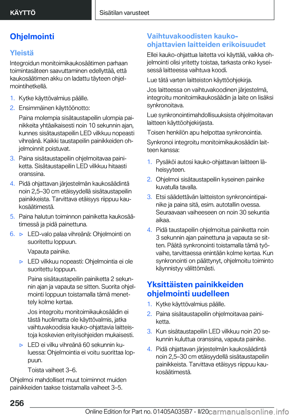BMW X4 2020  Omistajan Käsikirja (in Finnish) �O�h�j�e�l�m�o�i�n�t�i
�Y�l�e�i�s�t�