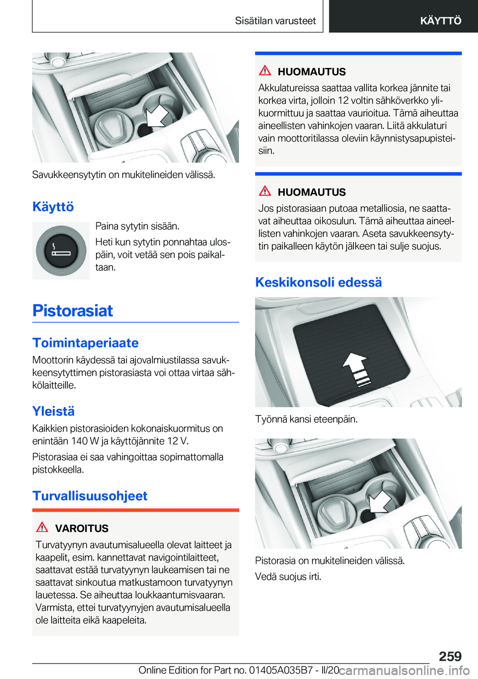 BMW X4 2020  Omistajan Käsikirja (in Finnish) �S�a�v�u�k�k�e�e�n�s�y�t�y�t�i�n��o�n��m�u�k�i�t�e�l�i�n�e�i�d�e�n��v�