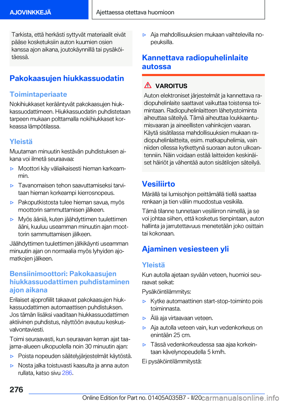 BMW X4 2020  Omistajan Käsikirja (in Finnish) �T�a�r�k�i�s�t�a�,��e�t�t�