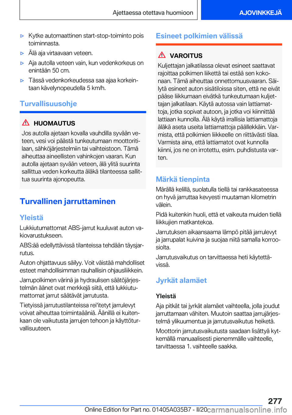 BMW X4 2020  Omistajan Käsikirja (in Finnish) 'x�K�y�t�k�e��a�u�t�o�m�a�a�t�t�i�n�e�n��s�t�a�r�t�-�s�t�o�p�-�t�o�i�m�i�n�t�o��p�o�i�s�t�o�i�m�i�n�n�a�s�t�a�.'x�