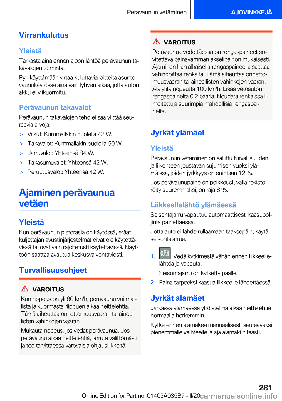 BMW X4 2020  Omistajan Käsikirja (in Finnish) �V�i�r�r�a�n�k�u�l�u�t�u�s�Y�l�e�i�s�t�