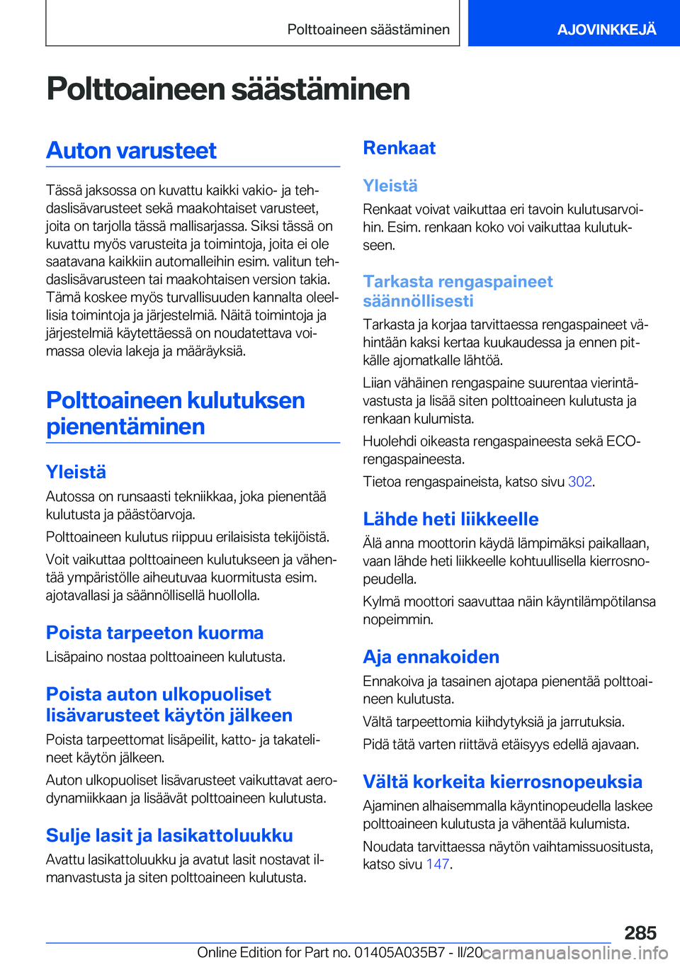 BMW X4 2020  Omistajan Käsikirja (in Finnish) �P�o�l�t�t�o�a�i�n�e�e�n��s�
