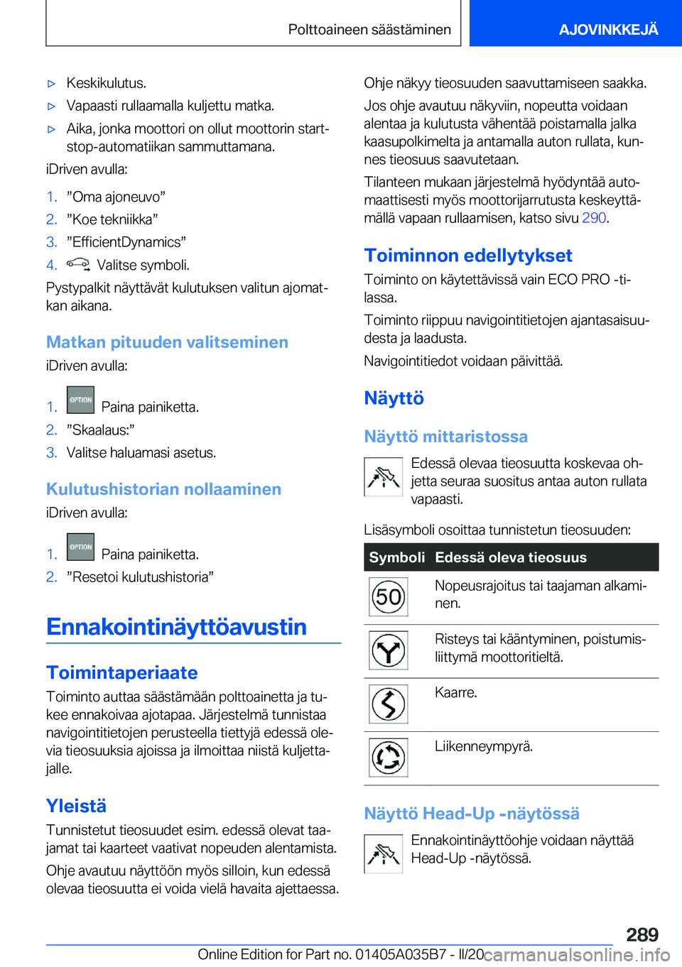 BMW X4 2020  Omistajan Käsikirja (in Finnish) 'x�K�e�s�k�i�k�u�l�u�t�u�s�.'x�V�a�p�a�a�s�t�i��r�u�l�l�a�a�m�a�l�l�a��k�u�l�j�e�t�t�u��m�a�t�k�a�.'x�A�i�k�a�,��j�o�n�k�a��m�o�o�t�t�o�r�i��o�n��o�l�l�u�t��m�o�o�t�t�o�r�i�n��s�t