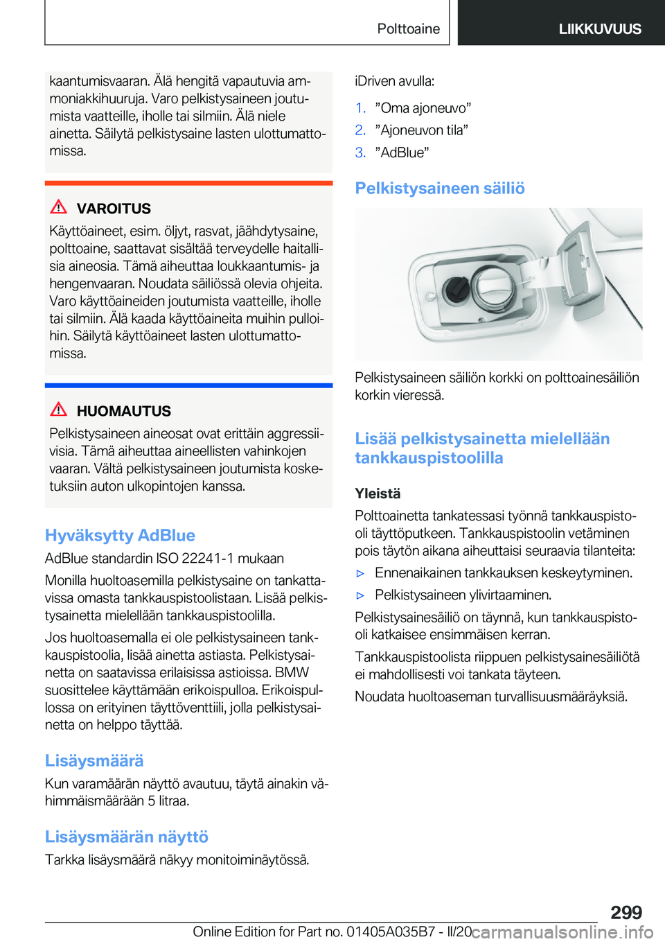 BMW X4 2020  Omistajan Käsikirja (in Finnish) �k�a�a�n�t�u�m�i�s�v�a�a�r�a�n�.��