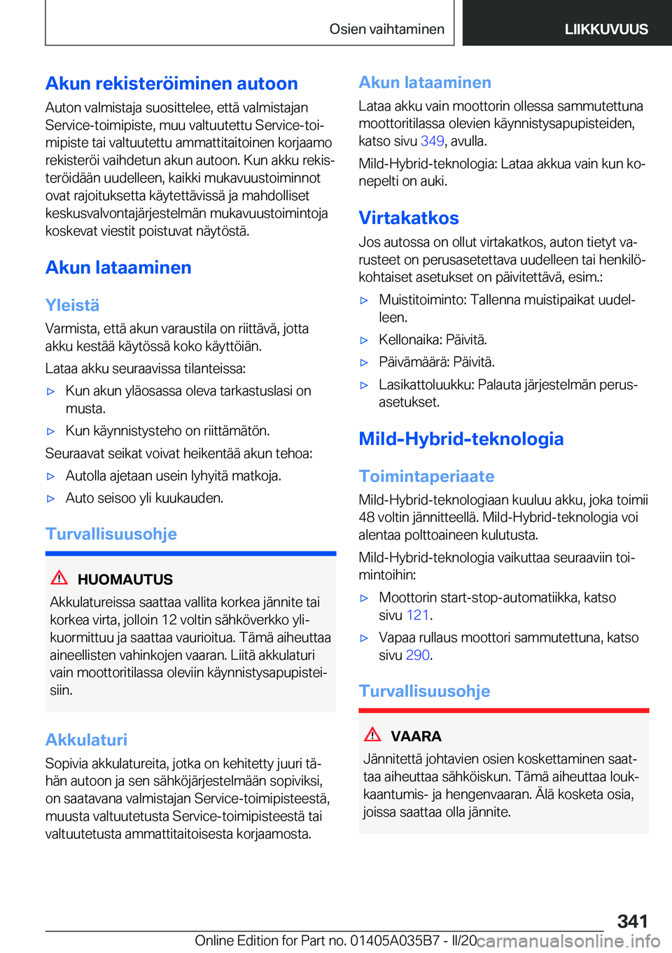 BMW X4 2020  Omistajan Käsikirja (in Finnish) �A�k�u�n��r�e�k�i�s�t�e�r�
