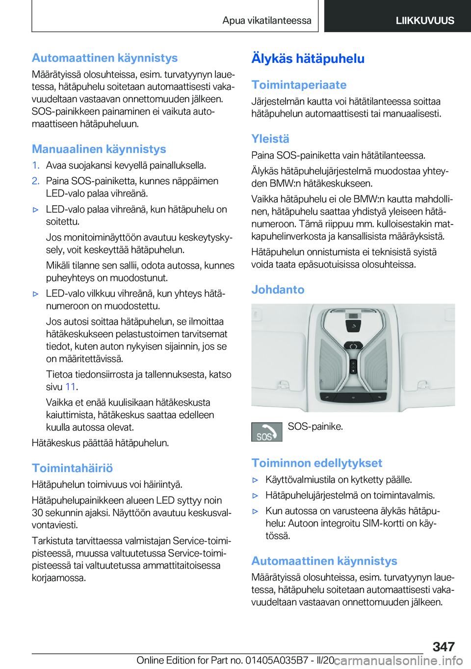 BMW X4 2020  Omistajan Käsikirja (in Finnish) �A�u�t�o�m�a�a�t�t�i�n�e�n��k�