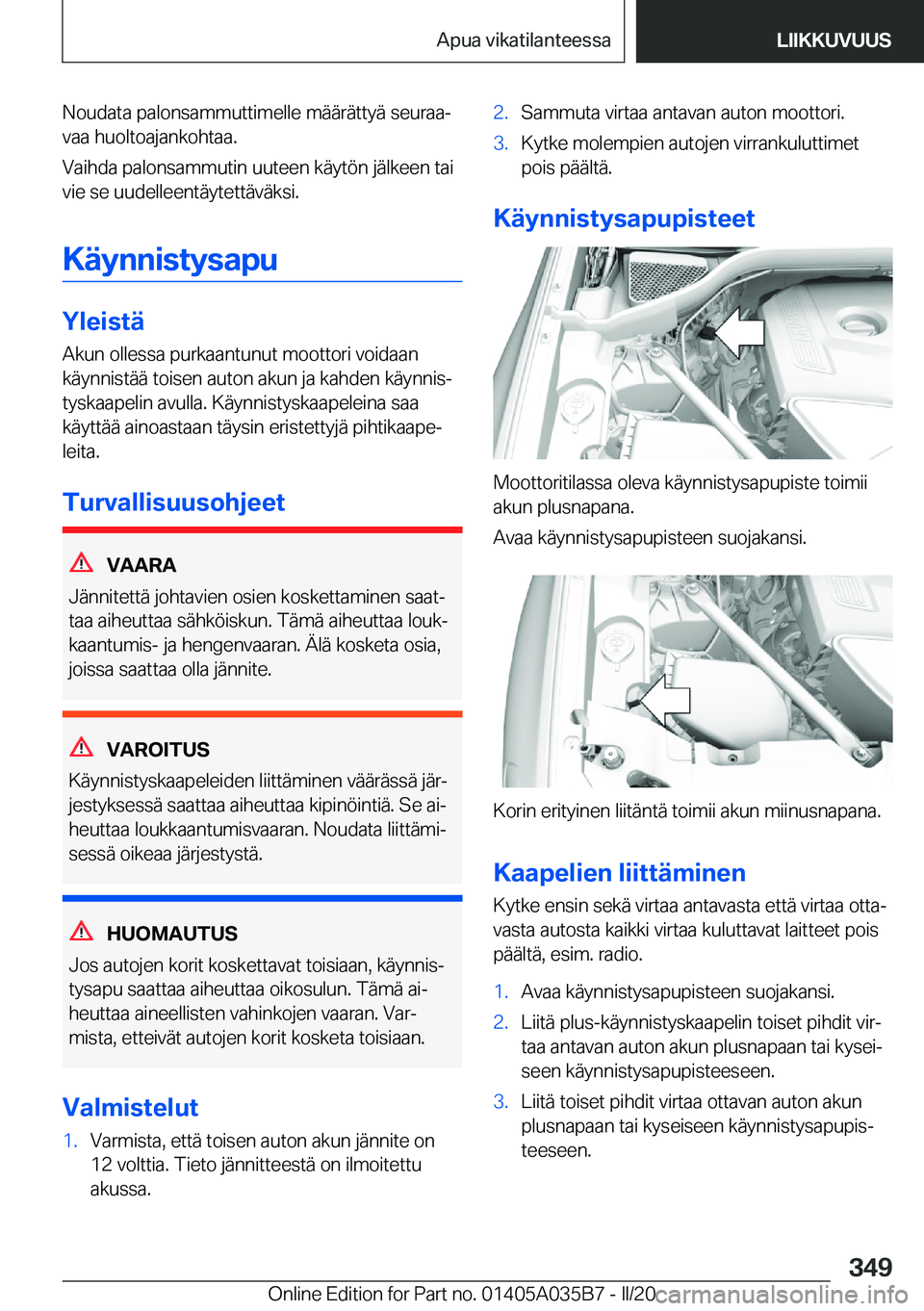 BMW X4 2020  Omistajan Käsikirja (in Finnish) �N�o�u�d�a�t�a��p�a�l�o�n�s�a�m�m�u�t�t�i�m�e�l�l�e��m�