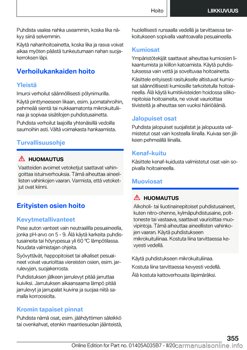 BMW X4 2020  Omistajan Käsikirja (in Finnish) �P�u�h�d�i�s�t�a��v�a�a�l�e�a��n�a�h�k�a��u�s�e�a�m�m�i�n�,��k�o�s�k�a��l�i�k�a��n�
