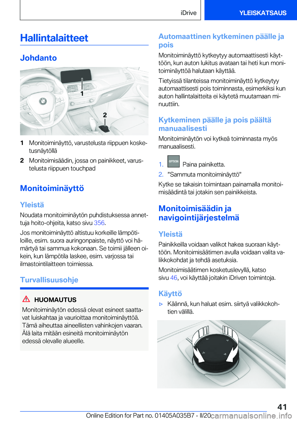 BMW X4 2020  Omistajan Käsikirja (in Finnish) �H�a�l�l�i�n�t�a�l�a�i�t�t�e�e�t
�J�o�h�d�a�n�t�o
�1�M�o�n�i�t�o�i�m�i�n�