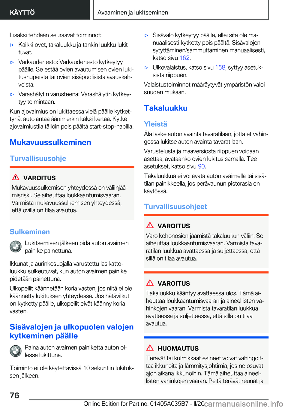 BMW X4 2020  Omistajan Käsikirja (in Finnish) �L�i�s�