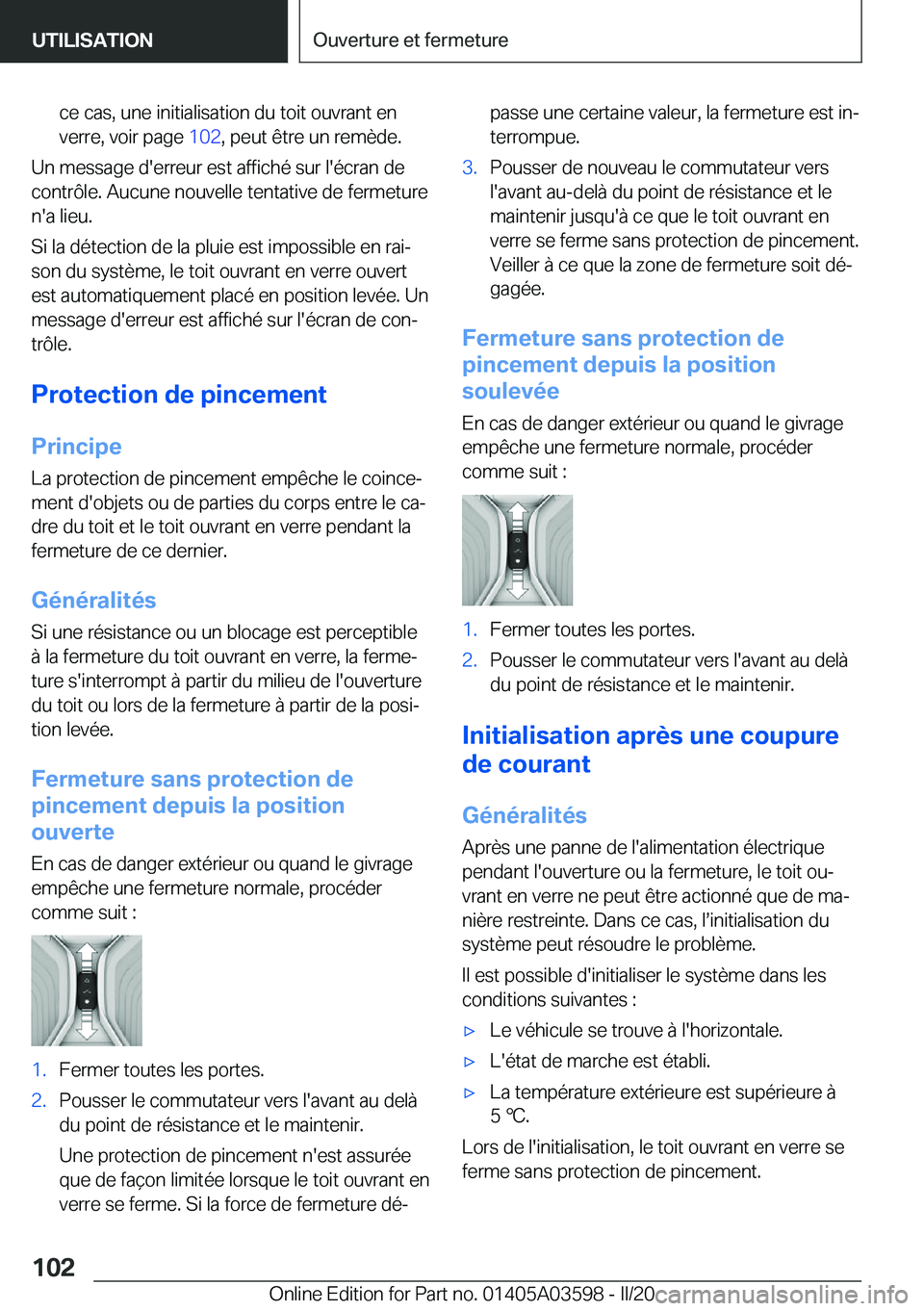 BMW X4 2020  Notices Demploi (in French) �c�e��c�a�s�,��u�n�e��i�n�i�t�i�a�l�i�s�a�t�i�o�n��d�u��t�o�i�t��o�u�v�r�a�n�t��e�n
�v�e�r�r�e�,��v�o�i�r��p�a�g�e� �1�0�2�,��p�e�u�t��ê�t�r�e��u�n��r�e�m�è�d�e�.
�U�n��m�e�s�s�a�g�e�