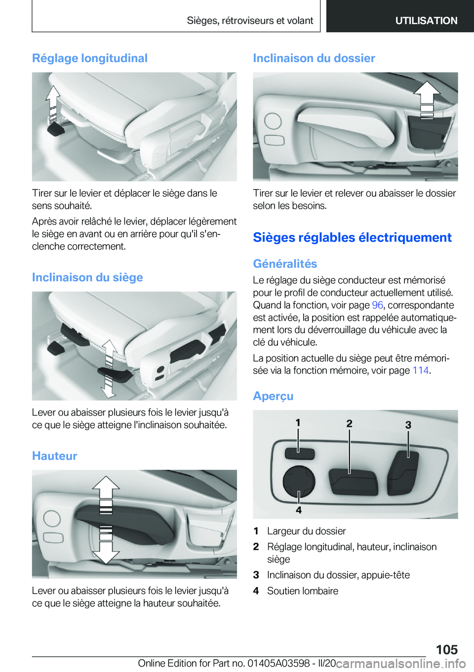 BMW X4 2020  Notices Demploi (in French) �R�é�g�l�a�g�e��l�o�n�g�i�t�u�d�i�n�a�l
�T�i�r�e�r��s�u�r��l�e��l�e�v�i�e�r��e�t��d�é�p�l�a�c�e�r��l�e��s�i�è�g�e��d�a�n�s��l�e�s�e�n�s��s�o�u�h�a�i�t�é�.
�A�p�r�è�s��a�v�o�i�r��r�e�