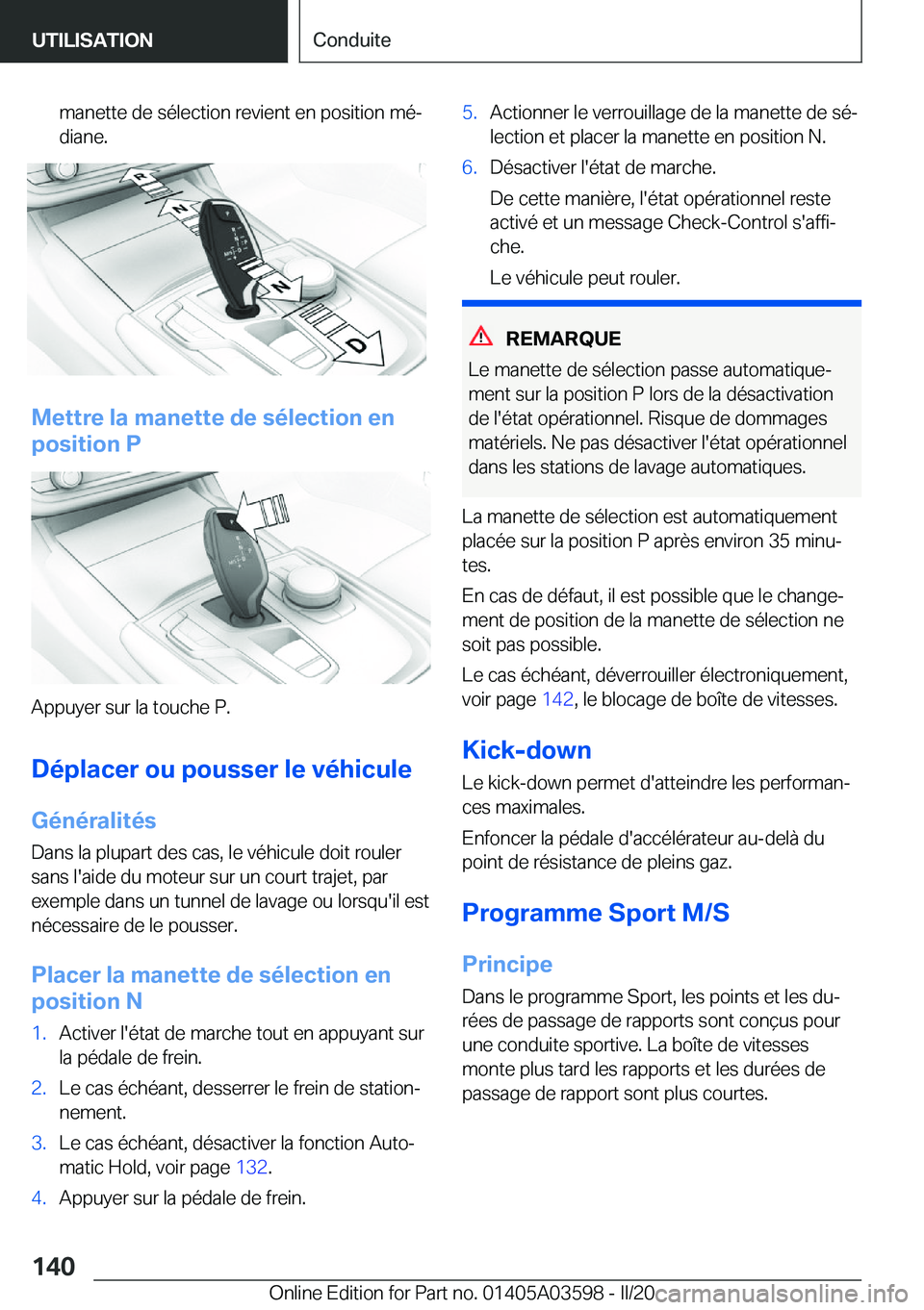 BMW X4 2020  Notices Demploi (in French) �m�a�n�e�t�t�e��d�e��s�é�l�e�c�t�i�o�n��r�e�v�i�e�n�t��e�n��p�o�s�i�t�i�o�n��m�éj
�d�i�a�n�e�.
�M�e�t�t�r�e��l�a��m�a�n�e�t�t�e��d�e��s�é�l�e�c�t�i�o�n��e�n
�p�o�s�i�t�i�o�n��P
�A�p�p�