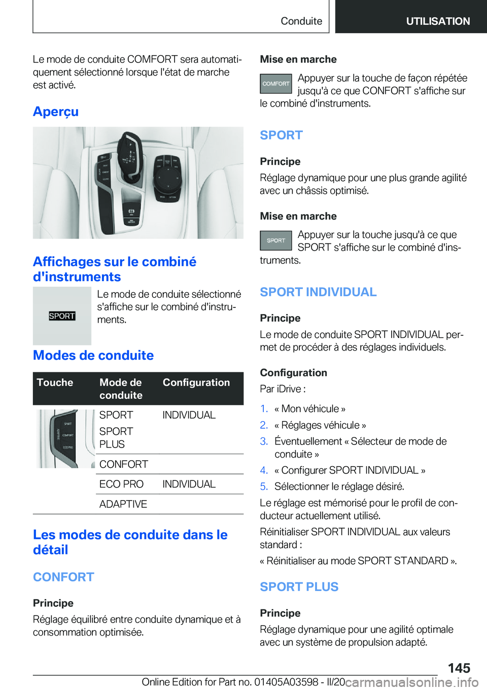 BMW X4 2020  Notices Demploi (in French) �L�e��m�o�d�e��d�e��c�o�n�d�u�i�t�e��C�O�M�F�O�R�T��s�e�r�a��a�u�t�o�m�a�t�ij�q�u�e�m�e�n�t��s�é�l�e�c�t�i�o�n�n�é��l�o�r�s�q�u�e��l�'�é�t�a�t��d�e��m�a�r�c�h�e
�e�s�t��a�c�t�i�v�
