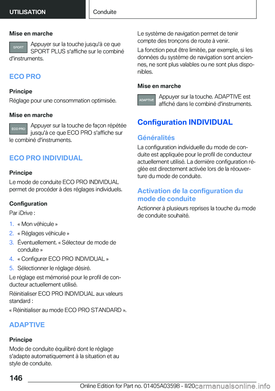 BMW X4 2020  Notices Demploi (in French) �M�i�s�e��e�n��m�a�r�c�h�e�A�p�p�u�y�e�r��s�u�r��l�a��t�o�u�c�h�e��j�u�s�q�u�'�