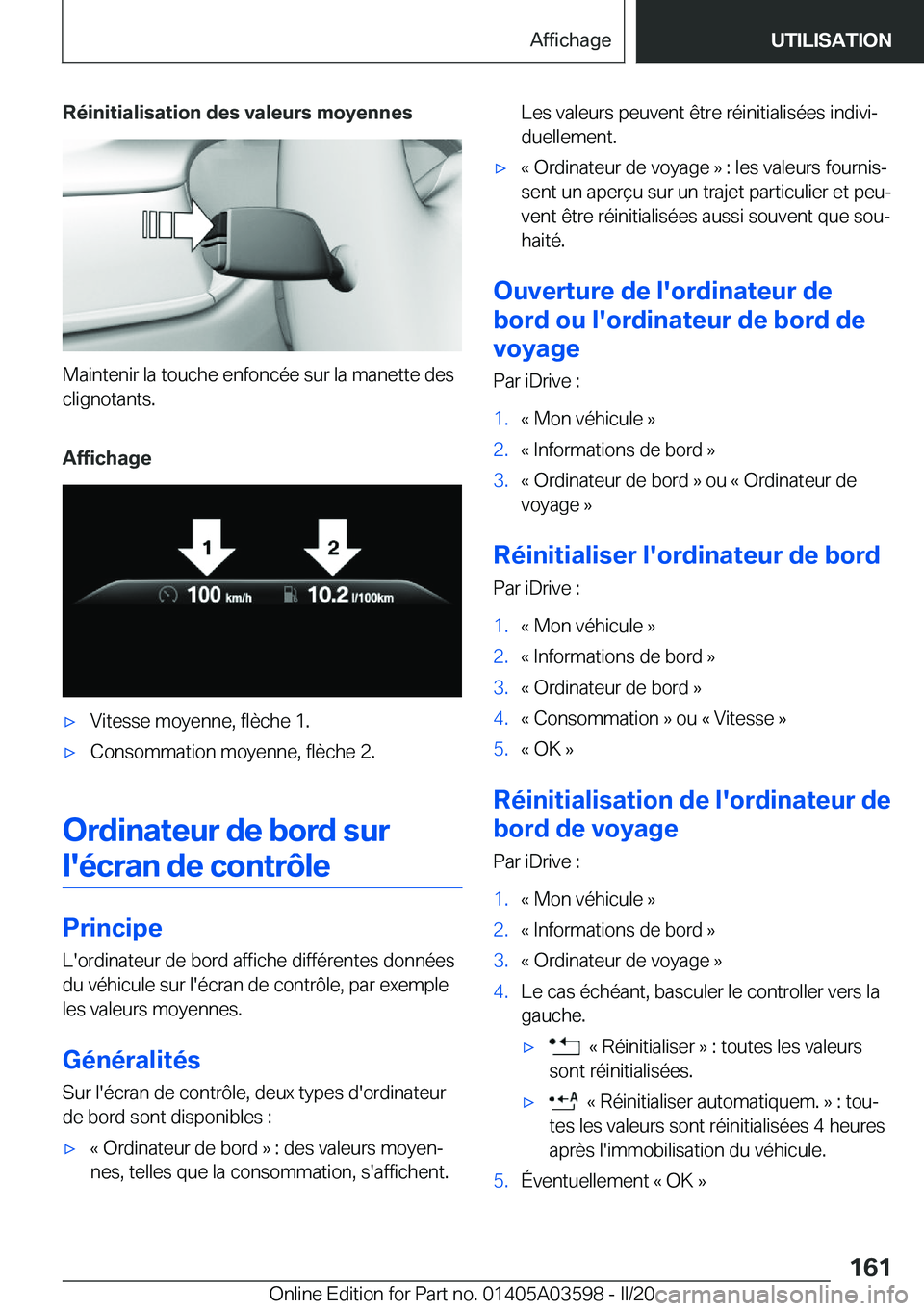 BMW X4 2020  Notices Demploi (in French) �R�é�i�n�i�t�i�a�l�i�s�a�t�i�o�n��d�e�s��v�a�l�e�u�r�s��m�o�y�e�n�n�e�s
�M�a�i�n�t�e�n�i�r��l�a��t�o�u�c�h�e��e�n�f�o�n�c�é�e��s�u�r��l�a��m�a�n�e�t�t�e��d�e�s
�c�l�i�g�n�o�t�a�n�t�s�.
�A�