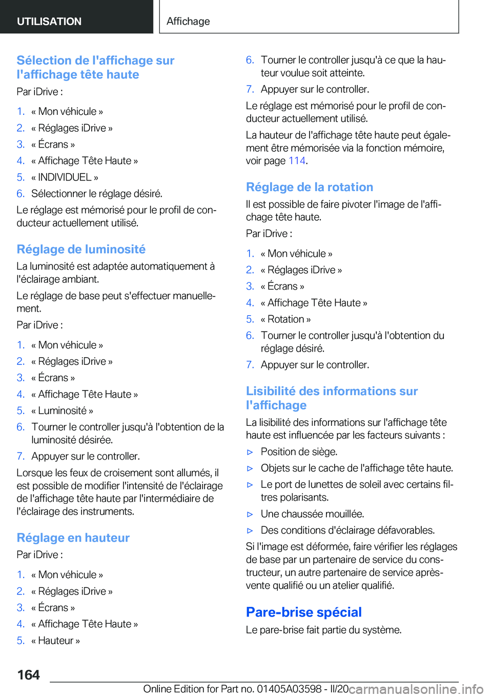 BMW X4 2020  Notices Demploi (in French) �S�é�l�e�c�t�i�o�n��d�e��l�'�a�f�f�i�c�h�a�g�e��s�u�r
�l�'�a�f�f�i�c�h�a�g�e��t�ê�t�e��h�a�u�t�e
�P�a�r��i�D�r�i�v�e��:�1�.�k��M�o�n��v�é�h�i�c�u�l�e��{�2�.�k��R�é�g�l�a�g�e�s�