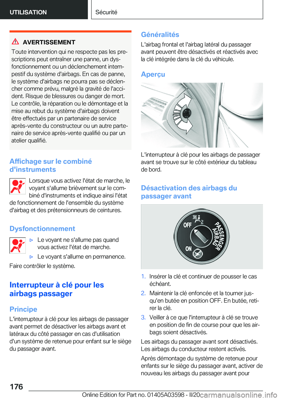 BMW X4 2020  Notices Demploi (in French) �A�V�E�R�T�I�S�S�E�M�E�N�T
�T�o�u�t�e��i�n�t�e�r�v�e�n�t�i�o�n��q�u�i��n�e��r�e�s�p�e�c�t�e��p�a�s��l�e�s��p�r�ej
�s�c�r�i�p�t�i�o�n�s��p�e�u�t��e�n�t�r�a�î�n�e�r��u�n�e��p�a�n�n�e�,��u�