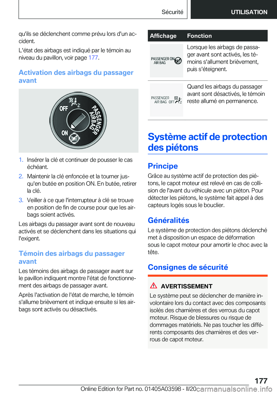 BMW X4 2020  Notices Demploi (in French) �q�u�'�i�l�s��s�e��d�é�c�l�e�n�c�h�e�n�t��c�o�m�m�e��p�r�é�v�u��l�o�r�s��d�'�u�n��a�cj�c�i�d�e�n�t�.
�L�'�é�t�a�t��d�e�s��a�i�r�b�a�g�s��e�s�t��i�n�d�i�q�u�é��p�a�r��l�e�