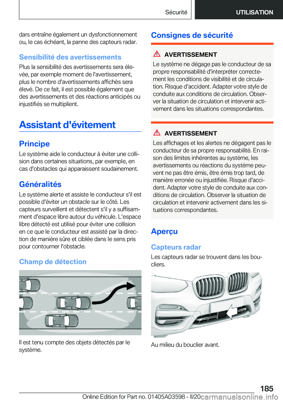 BMW X4 2020  Notices Demploi (in French) �d�a�r�s��e�n�t�r�a�î�n�e��é�g�a�l�e�m�e�n�t��u�n��d�y�s�f�o�n�c�t�i�o�n�n�e�m�e�n�t
�o�u�,��l�e��c�a�s��é�c�h�é�a�n�t�,��l�a��p�a�n�n�e��d�e�s��c�a�p�t�e�u�r�s��r�a�d�a�r�.
�S�e�n�s�i