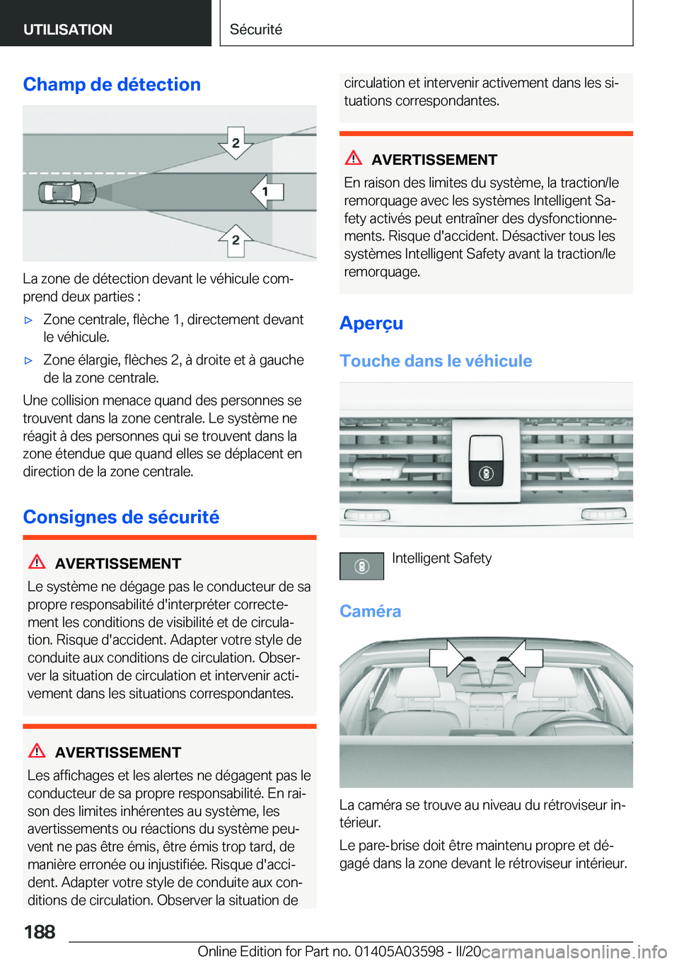 BMW X4 2020  Notices Demploi (in French) �C�h�a�m�p��d�e��d�é�t�e�c�t�i�o�n
�L�a��z�o�n�e��d�e��d�é�t�e�c�t�i�o�n��d�e�v�a�n�t��l�e��v�é�h�i�c�u�l�e��c�o�mj
�p�r�e�n�d��d�e�u�x��p�a�r�t�i�e�s��:
'x�Z�o�n�e��c�e�n�t�r�a�l
