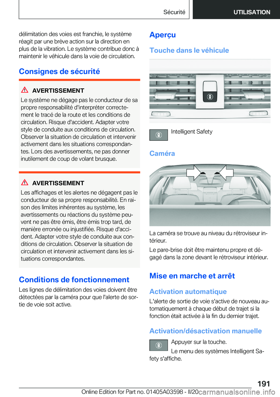BMW X4 2020  Notices Demploi (in French) �d�é�l�i�m�i�t�a�t�i�o�n��d�e�s��v�o�i�e�s��e�s�t��f�r�a�n�c�h�i�e�,��l�e��s�y�s�t�è�m�e�r�é�a�g�i�t��p�a�r��u�n�e��b�r�è�v�e��a�c�t�i�o�n��s�u�r��l�a��d�i�r�e�c�t�i�o�n��e�n
�p�l�u�