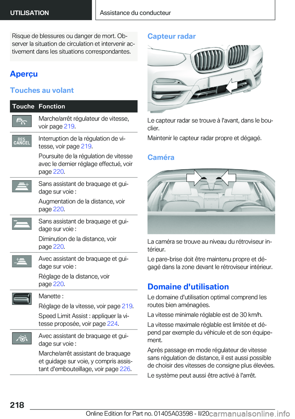 BMW X4 2020  Notices Demploi (in French) �R�i�s�q�u�e��d�e��b�l�e�s�s�u�r�e�s��o�u��d�a�n�g�e�r��d�e��m�o�r�t�.��O�bj�s�e�r�v�e�r��l�a��s�i�t�u�a�t�i�o�n��d�e��c�i�r�c�u�l�a�t�i�o�n��e�t��i�n�t�e�r�v�e�n�i�r��a�cj �t�i�v�e�m�