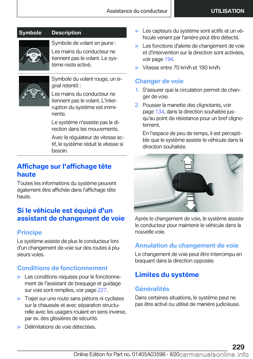 BMW X4 2020  Notices Demploi (in French) �S�y�m�b�o�l�e�D�e�s�c�r�i�p�t�i�o�n�S�y�m�b�o�l�e��d�e��v�o�l�a�n�t��e�n��j�a�u�n�e��:
�L�e�s��m�a�i�n�s��d�u��c�o�n�d�u�c�t�e�u�r��n�e
�t�i�e�n�n�e�n�t��p�a�s��l�e��v�o�l�a�n�t�.��L�e�