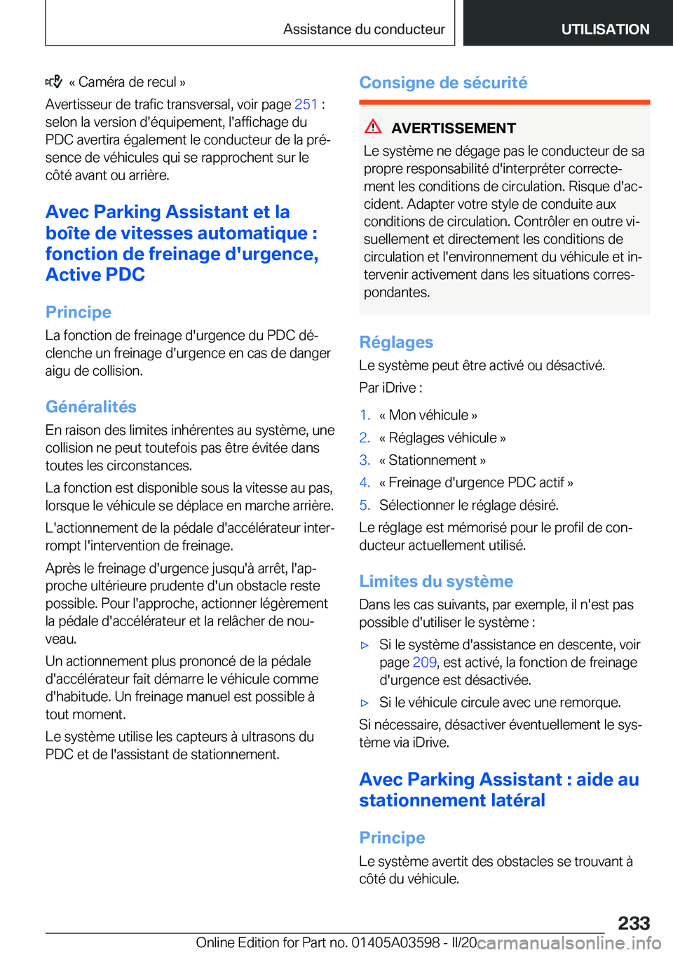 BMW X4 2020  Notices Demploi (in French) ���k��C�a�m�é�r�a��d�e��r�e�c�u�l��{
�A�v�e�r�t�i�s�s�e�u�r��d�e��t�r�a�f�i�c��t�r�a�n�s�v�e�r�s�a�l�,��v�o�i�r��p�a�g�e� �2�5�1��:
�s�e�l�o�n��l�a��v�e�r�s�i�o�n��d�'�é�q�u�i�p�