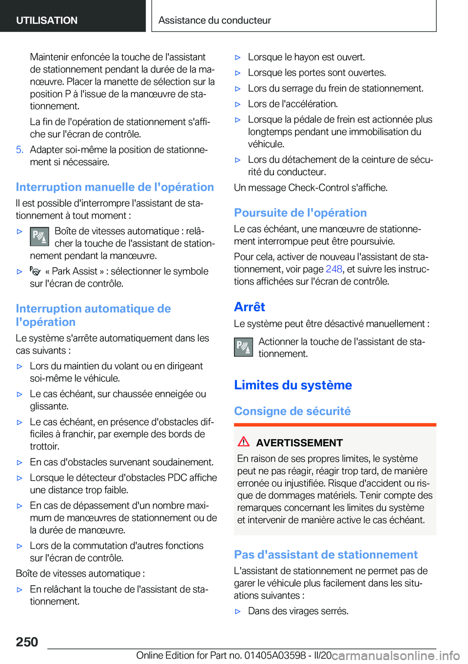BMW X4 2020  Notices Demploi (in French) �M�a�i�n�t�e�n�i�r��e�n�f�o�n�c�é�e��l�a��t�o�u�c�h�e��d�e��l�'�a�s�s�i�s�t�a�n�t�d�e��s�t�a�t�i�o�n�n�e�m�e�n�t��p�e�n�d�a�n�t��l�a��d�u�r�é�e��d�e��l�a��m�aj�n�