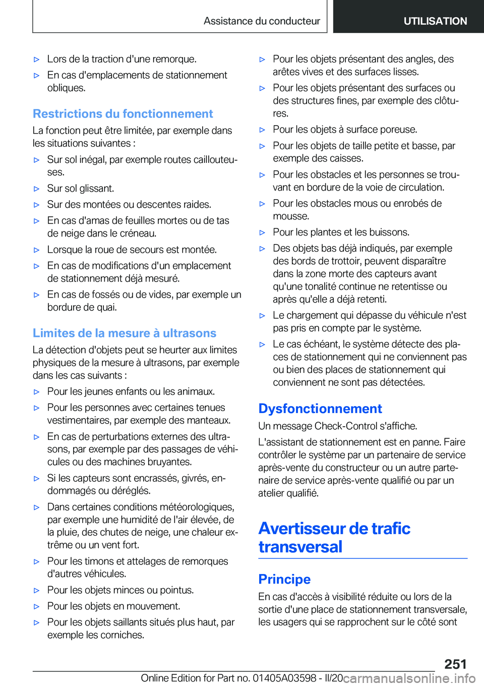BMW X4 2020  Notices Demploi (in French) 'x�L�o�r�s��d�e��l�a��t�r�a�c�t�i�o�n��d�'�u�n�e��r�e�m�o�r�q�u�e�.'x�E�n��c�a�s��d�'�e�m�p�l�a�c�e�m�e�n�t�s��d�e��s�t�a�t�i�o�n�n�e�m�e�n�t
�o�b�l�i�q�u�e�s�.
�R�e�s�t�r�i�c