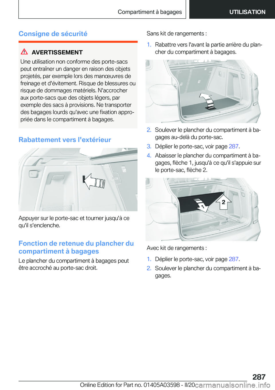 BMW X4 2020  Notices Demploi (in French) �C�o�n�s�i�g�n�e��d�e��s�é�c�u�r�i�t�é
�A�V�E�R�T�I�S�S�E�M�E�N�T
�U�n�e��u�t�i�l�i�s�a�t�i�o�n��n�o�n��c�o�n�f�o�r�m�e��d�e�s��p�o�r�t�e�-�s�a�c�s �p�e�u�t��e�n�t�r�a�î�n�e�r��u�n��d�a�n